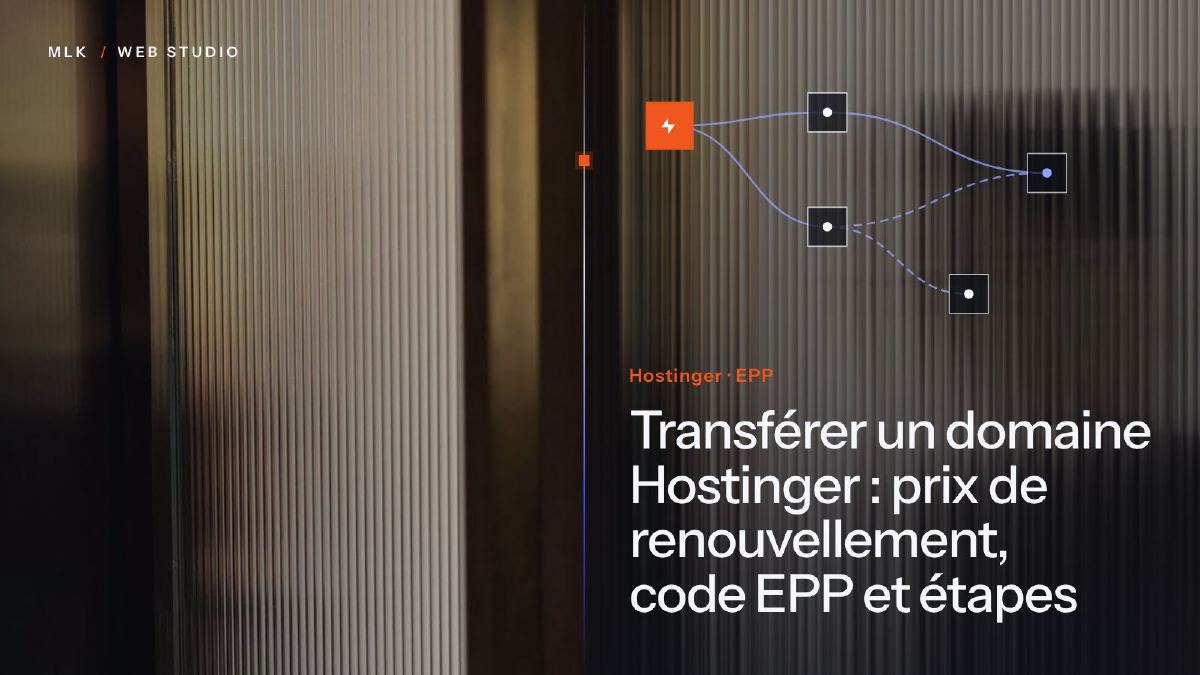 Transfert d’un domaine Hostinger : verrou désactivé, code EPP, nouveau registrar