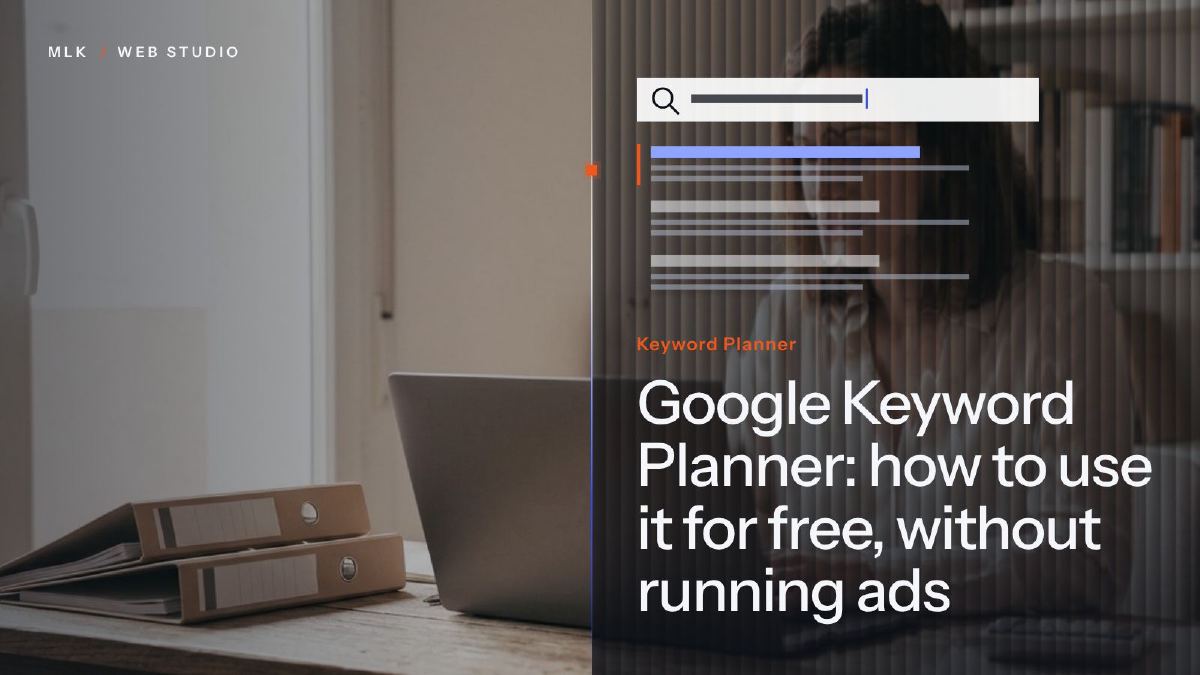 The words Keyword Planner under a search bar and a list of results, beside a laptop and folders on a desk